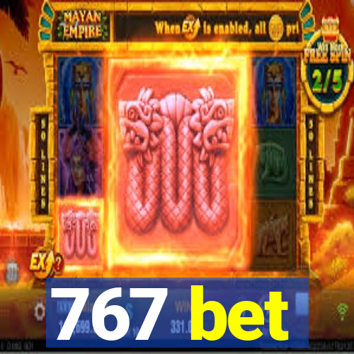 767 bet